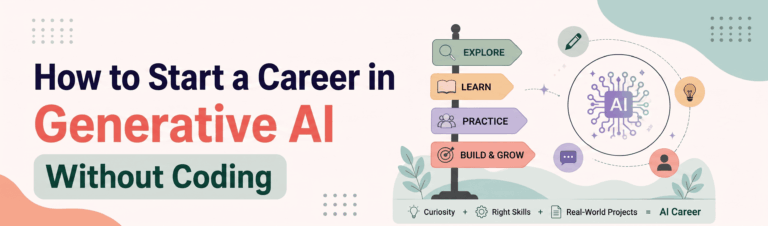 How to Start a Career in Generative AI Without Coding
