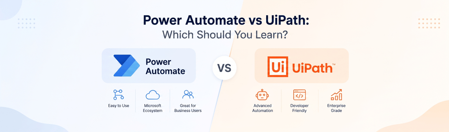 Power Automate vs UiPath: Which Should You Learn?